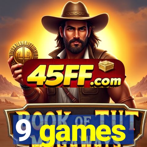 9 games
